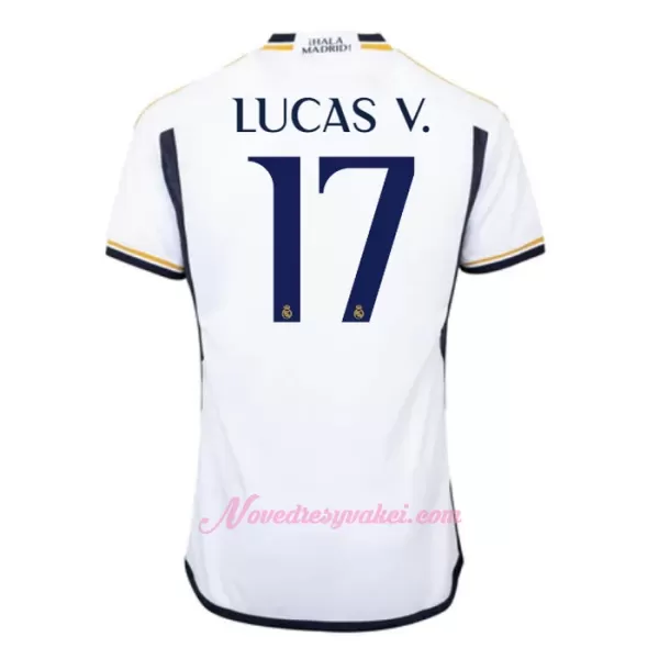 Fotbalové Dresy Real Madrid Lucas V. 17 Domácí 2023-24